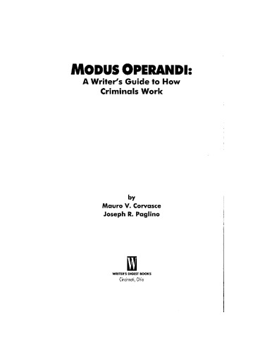 Modus Operandi: A Writer's Guide to How Criminals Work (Howdunit)