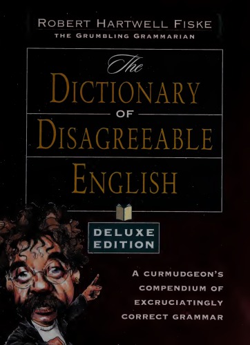The Dictionary of Disagreeable English
