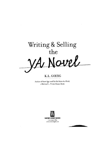 Writing And Selling the Ya Novel