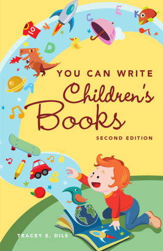 You Can Write Children's Books, 2nd Edition
