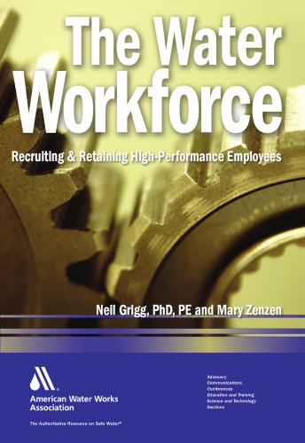 The Water Workforce: Recruiting & Retaining High-Performance Employees