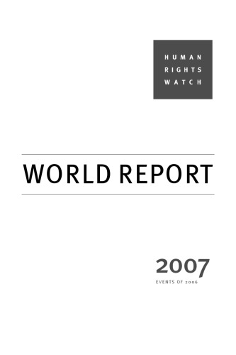 Human Rights Watch World Report 2007