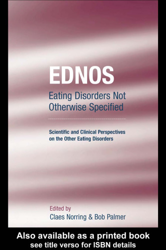 Eating Disorders Not Otherwise Specified Scientific and Clinical Perspectives on the Other Eating Disorders