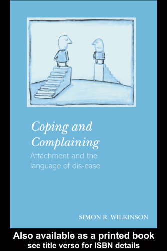 Coping and Complaining: Attachment and the Language of Dis-ease