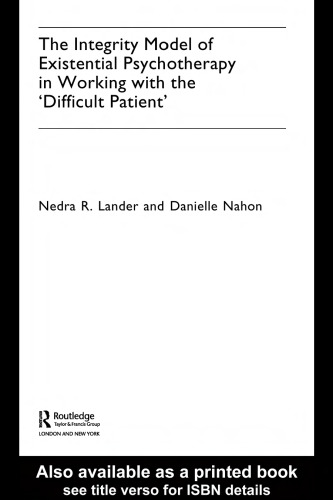 Therapeutic Impasses: The Integrity Model of Existential Psychotherapy with the 'Difficult Patient'