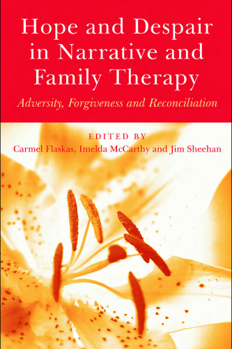 Hope and Despair in Narrative and Family Therapy