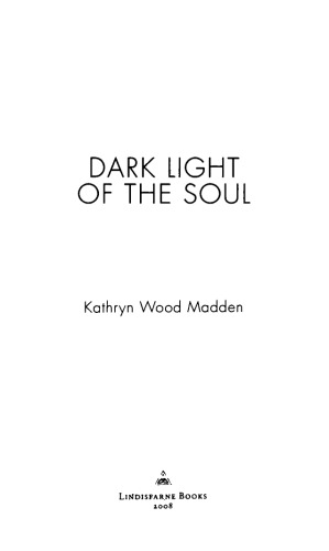 Dark Light of the Soul