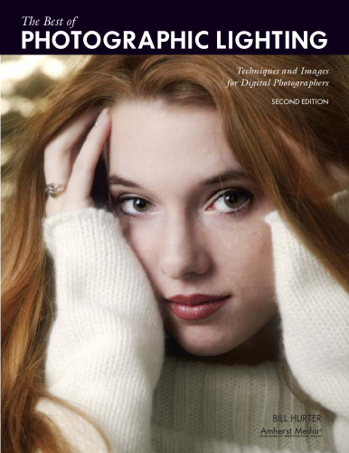 The Best of Photographic Lighting: Techniques and Images for Digital Photographers (2nd edition)