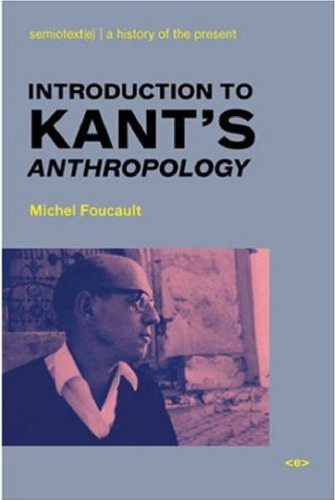 Introduction to Kant's Anthropology (Semiotext(e) Foreign Agents)