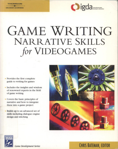 Game Writing: Narrative Skills for Videogames