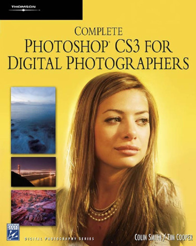Complete Photoshop CS3 for Digital Photographers
