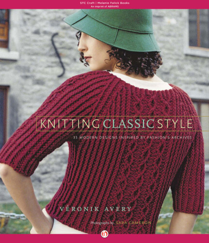 Knitting Classic Style 35 Modern Designs Inspired by Fashion's Archives