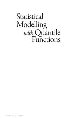 Statistical modelling with quantile functions
