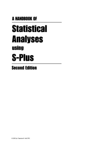 A Handbook of Statistical Analyses using S-Plus, Second Edition