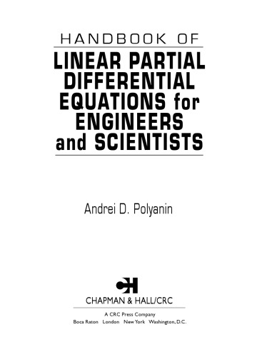 Handbook of linear partial differential equations for engineers and scientists [missing CH 1-3]