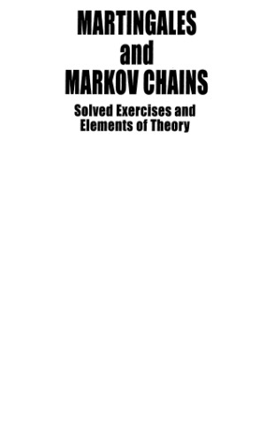 Martingales and Markov Chains: Solved Exercises and Elements of Theory