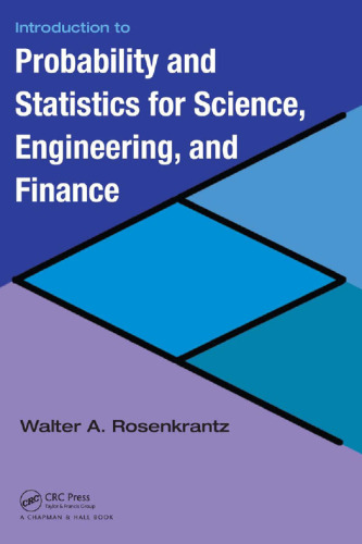 Introduction to Probability and Statistics for Science, Engineering, and Finance