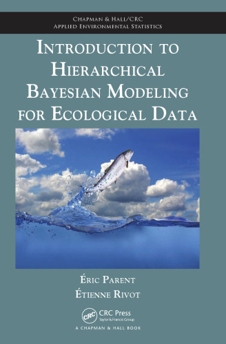 Introduction to Hierarchical Bayesian Modeling for Ecological Data
