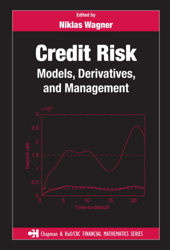 Credit Risk: Models, Derivatives, and Management