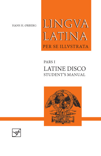 Lingua Latina: Pars I: Latine Disco: Student's Manual