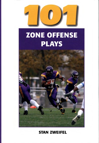 101 Zone Offense Plays (Science & Practice of Coaching)