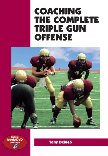 Coaching the Complete Triple Gun Offense