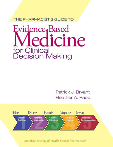The Pharmacist's Guide to Evidence-Based Medicine for Clinical Decision Making