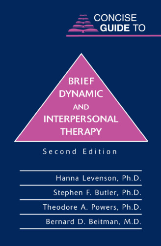 Concise Guide to Brief Dynamic and Interpersonal Therapy, 2nd edition (Concise Guides)