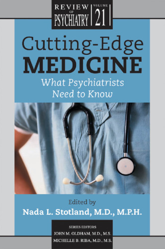Cutting Edge Medicine: What Psychiatrists Need to Know (Review of Psychiatry)