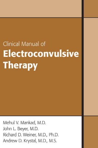 Clinical Manual of Electroconvulsive Therapy, Second Edition