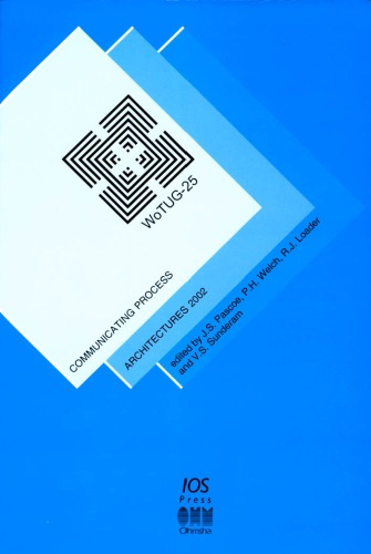 Communicating Process Architectures 2002 (Concurrent Systems Engineering Series, 60)