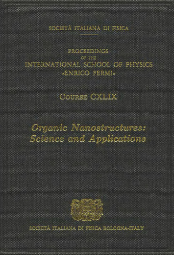 Organic Nanostructures. Varenna Lectures
