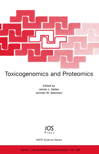 Toxicogenomics and proteomics, Volume 356