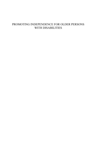 Promoting Independence for Older Persons with Disabilities: Selected Papers from the 2006 International Conference on Aging, Disability and Independence: ... Series (Assistive Technology Research)