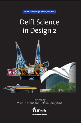 Delft Science in Design 2 - Volume 3 Research in Design Series