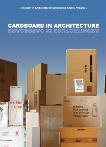 Cardboard in Architecture: Volume 7 Research in Architectural Engineering Series