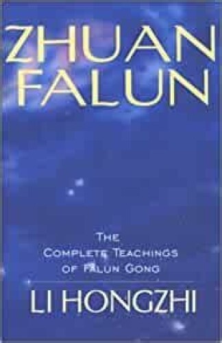 Zhuan Falun. The complete teachings of Falun Gong