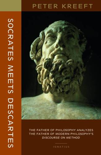 Socrates Meets Descartes: The Father of Philosophy Analyzes the Father of Modern Philosophy’s Discourse on Method