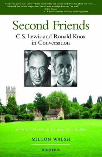 Second Friends: C.S. Lewis and Ronald Knox in Conversation