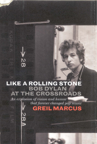 Like a Rolling Stone: Bob Dylan at the Crossroads
