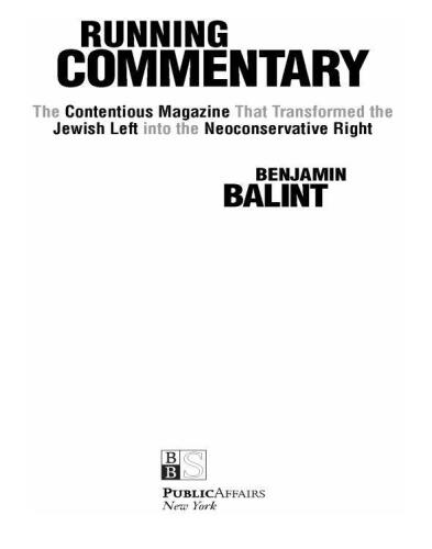Running Commentary: The Contentious Magazine that Transformed the Jewish Left Into the Neoconservative Right
