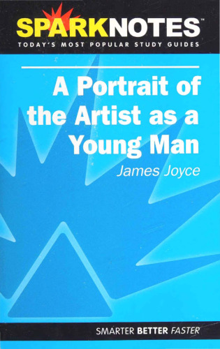 Spark Notes A Portrait of the Artist as a Young Man