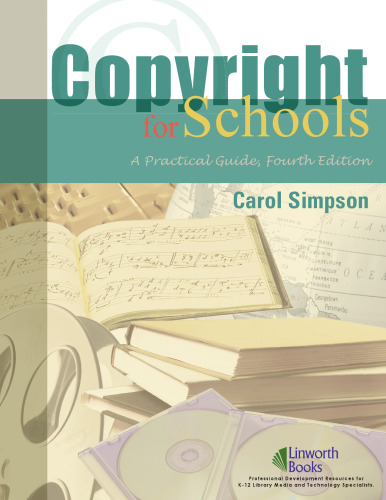 Copyright for Schools: A Practical Guide