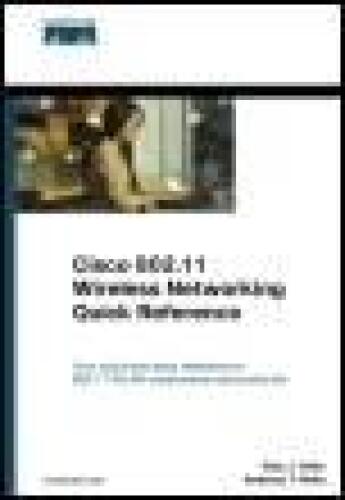 Cisco 802.11 Wireless Networking Quick Reference