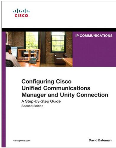 Configuring Cisco Unified Communications Manager and Unity: A Step-by-step Guide