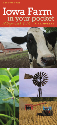 Iowa Farm in Your Pocket: A Beginner's Guide (Bur Oak Guide)