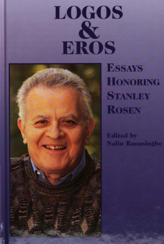 Logos & Eros: Essays Honoring Stanley Rosen