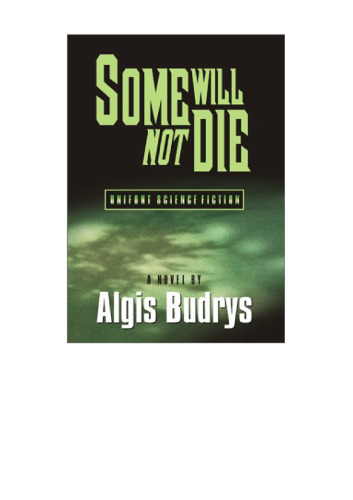Some Will Not Die