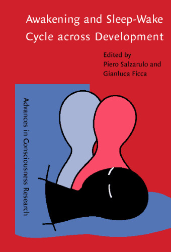 Awakening and Sleep-Wake Cycle Across Development (Advances in Consciousness Research)