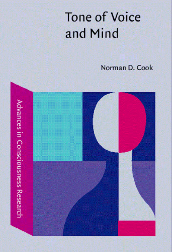 Tone of Voice and Mind: The Connections Between Intonation, Emotion, Cognition and Consciousness